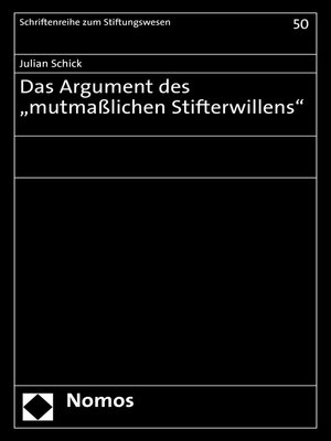 cover image of Das Argument des "mutmaßlichen Stifterwillens"